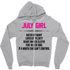 July Girl Hated By Many Zipper Hoodie