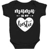 Mama is My Bestie Baby Bodysuit