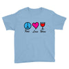 peace love wine Youth Tee