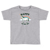 happy to see you Toddler T-shirt