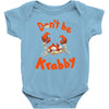 don't be krabby Baby Onesie