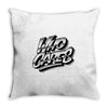 who cares Throw Pillow