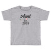 Aunt est.2018 Toddler T-shirt