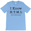 i know html T-Shirt
