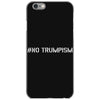No Trumpism iPhone 6/6s Case