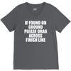 if found on ground please drag across finish line V-Neck Tee