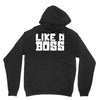 like a boss Hoodie