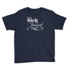 you're sick and twisted, i like you Youth Tee