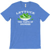 lettuce, the taste of sadness T-Shirt
