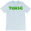 toxic T-Shirt