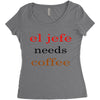 el jefe needs coffee Women's Triblend Scoop T-shirt