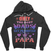 only the best dads get promoted to papa Zipper Hoodie