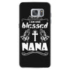 I Am One Blessed Nana Samsung Galaxy S7