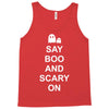 say boo and scary on Tank Top