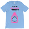 Feed Me and Tell Me I'm Pretty Baby Girl T-Shirt
