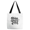 start without fear Tote Bags