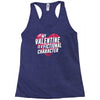 my valentine is a fictional character Racerback Tank