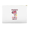 trashy and sassy Accessory Pouches