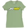 no way Ladies Fitted T-Shirt