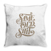 same old shit i Throw Pillow