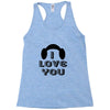 i love you and i know Racerback Tank