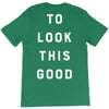 It Took Me 50 Years To Look This Good T-Shirt