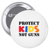 protect kids not guns Pin-back button