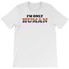 I'm Only Human T-Shirt