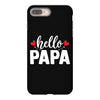 Hello Papa iPhone 8 Plus