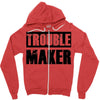 trouble maker Zipper Hoodie