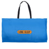 LONG SLEEP Weekender Totes