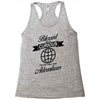 blessed are the curious for they shall have adventures Racerback Tank