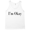i'm okay Tank Top