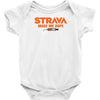 Strava made me dope Infant Clothing
