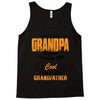 grandpaI'm Called Grandpa Because I'm Way Too Cool To Be Called Grandf Tank Top