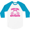 This Girl Loves her Boyfriend 3/4 Sleeve Shirt