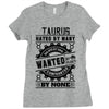 Taurus Hated By Many Wanted By Plenty Ladies Fitted T-Shirt