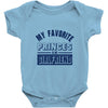 my favorite disney princess is my girlfriend Baby Onesie