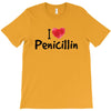 I Love Penicillin T-Shirt