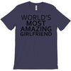 worlds most amazing girlfriend T-Shirt