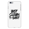 last clean t shirt iPhone 6/6s Plus Case
