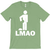 lmao laughing my ass T-Shirt