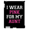 i wear pink for my aunt breast cancer iPad 3 and 4 Case