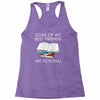 some of my best friends are fictional Racerback Tank