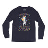Unicorns are born in October Long Sleeve Shirts