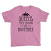 queens are born in november (2) Youth Tee