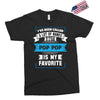 I've Been Called A Lot Of Names But Pop Pop Is My Favorite Exclusive T-shirt