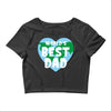World's Best Dad Looks Like Crop Top