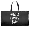waht a lovely day Weekender Totes