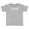 yes i know Toddler T-shirt